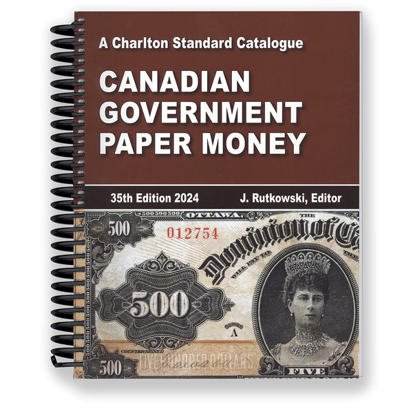 Canadian Government Paper Money - 35th Ed., 2024