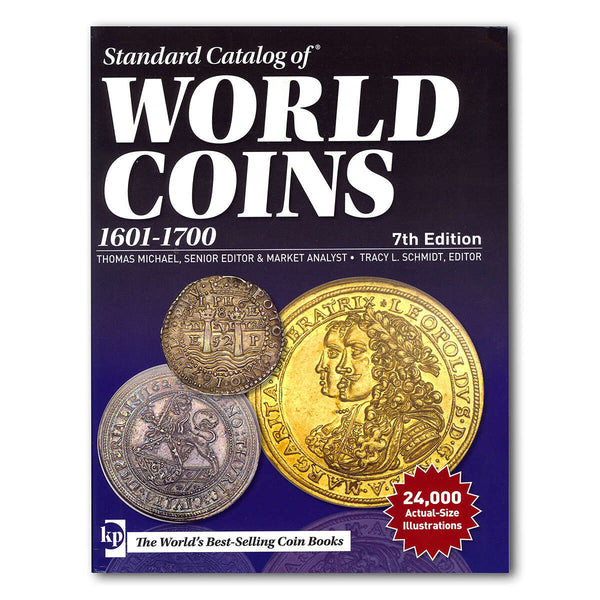 Standard Catalog of World Coins 17th Century, 1601-1700, 7th Edition