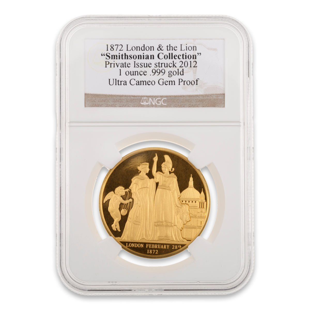 2012 Smithsonian Collection: 1872 London & the Lion Ultra Cameo Gem Proof - Pure Gold Medal