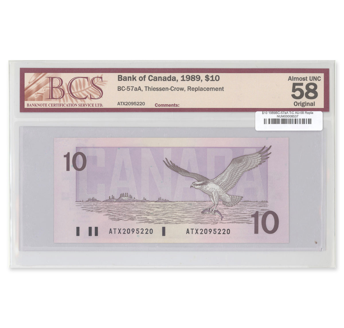 $10 1989 BC-57aA Replacement Thiessen-Crow Prefix ATX BCS AU-58 Original