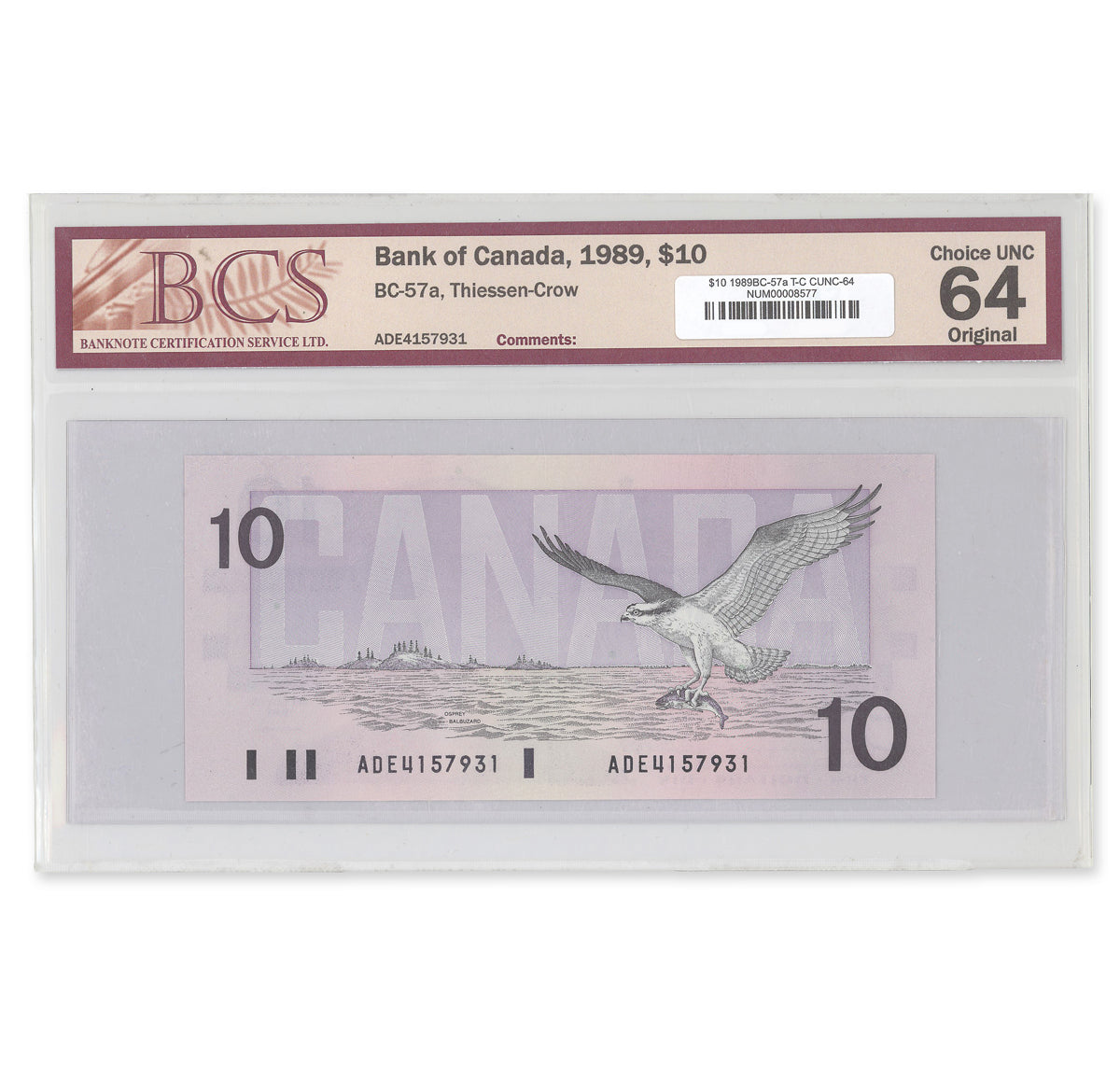 $10 1989 BC-57a Thiessen-Crow Prefix ADE BCS CUNC-64 Original