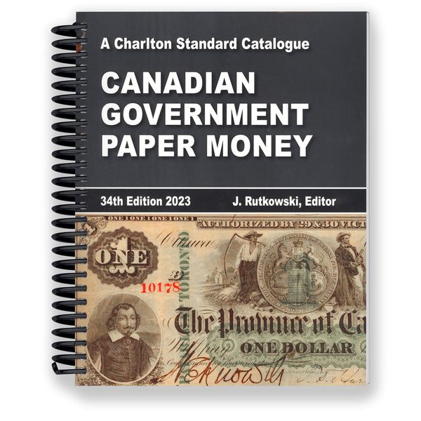 Canadian Government Paper Money - 34th Ed., 2023 (Former Edition)