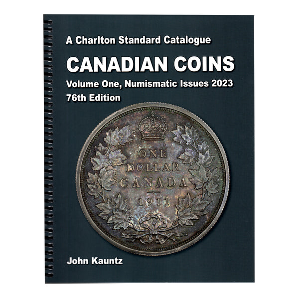 Canadian Coins Volume One - Numismatic Issues - 76th Edition, 2023