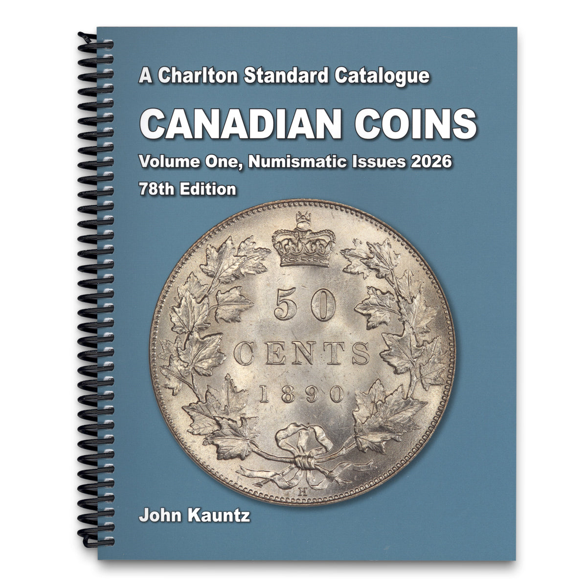 Charlton Canadian Coins Volume One - Numismatic Issues - 78th Edition, 2026