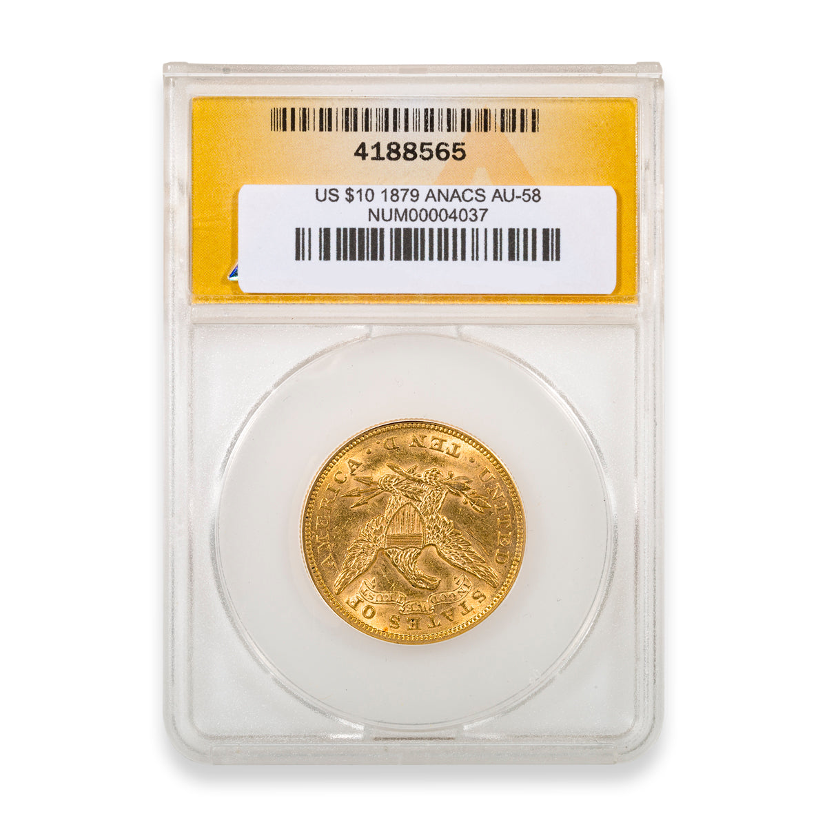 US $10 1879 ANACS AU-58