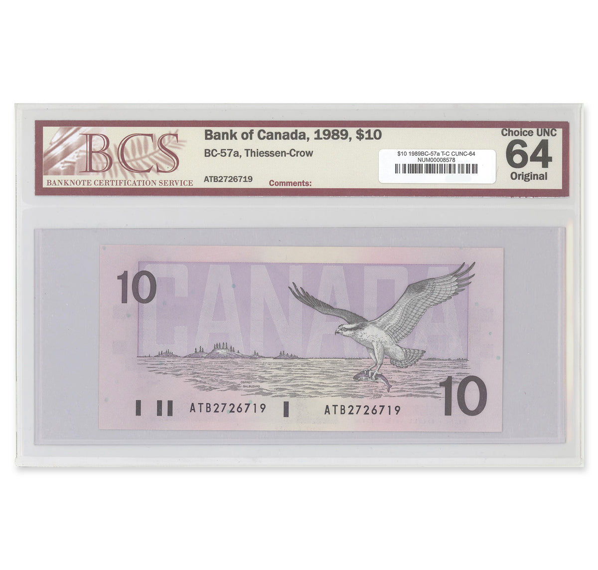$10 1989 BC-57a Thiessen-Crow Prefix ATB BCS CUNC-64 Original