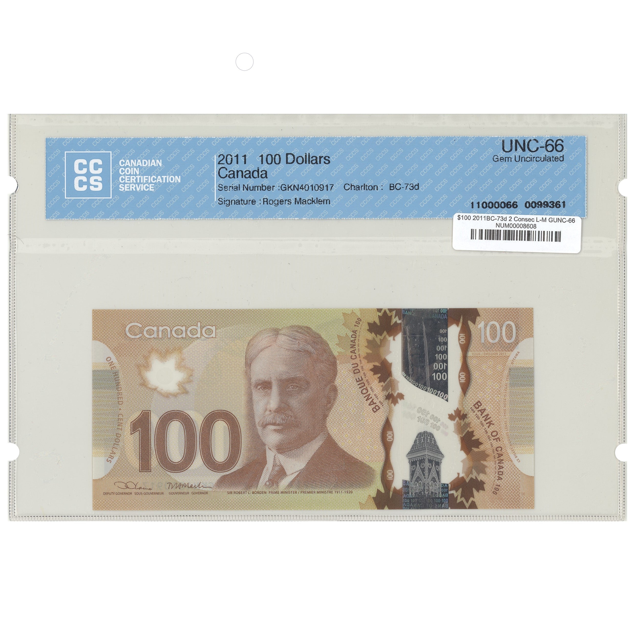 $100 2011 BC-73d 2 Consecutive Lane-Macklem Prefix GKN CCCS GUNC-66 Interim signature