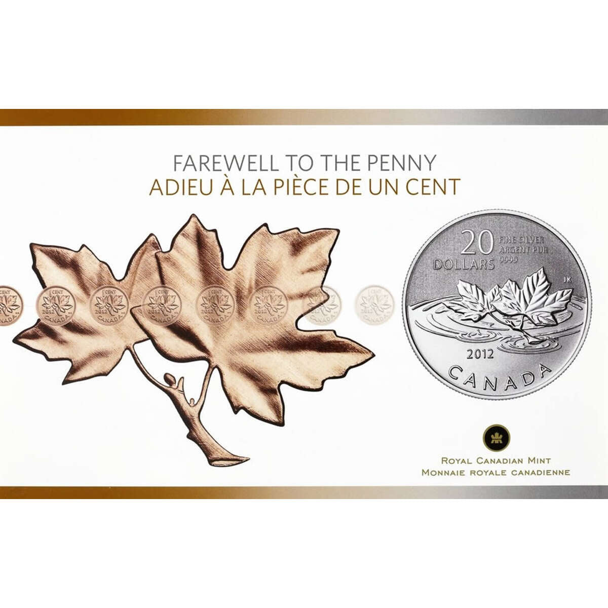 2012 $20 for $20 Farewell To The Penny - Pure Silver Coin