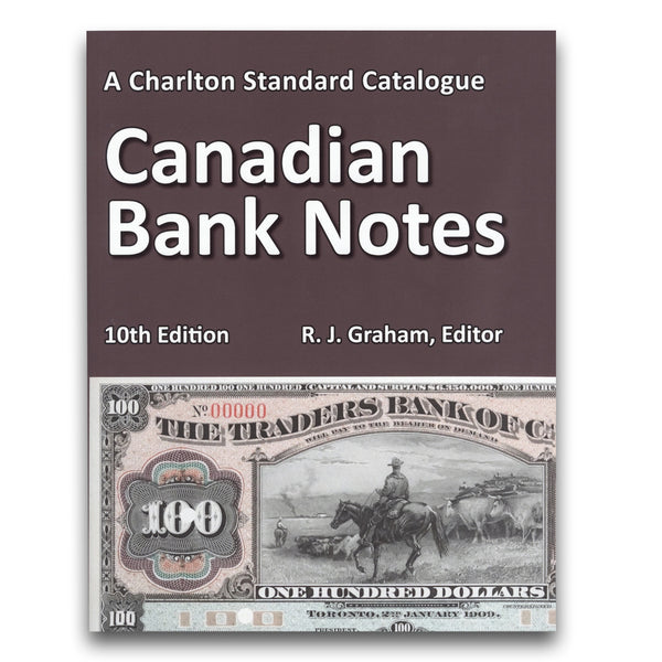 Canadian Bank Notes - 10th Edition