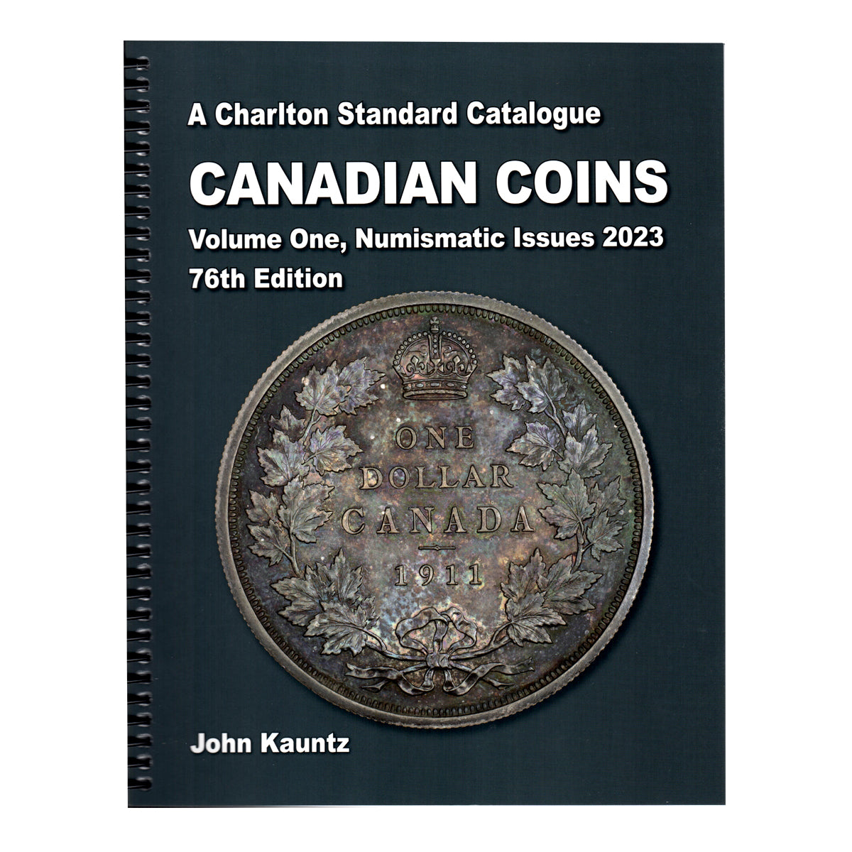 Canadian Coins Volume One - Numismatic Issues - 76th Edition, 2023 (Former Edition)