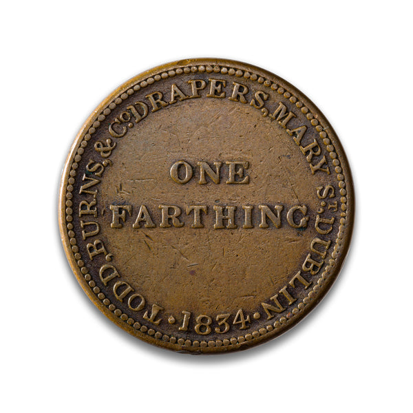 Ireland 1834 - Farthing Todd Burns & Co (Drapers) Token EF